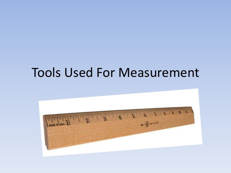 Tools Used For Measurement