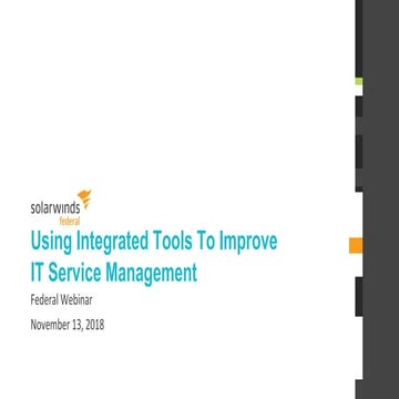 SolarWinds Federal Webinar - Using Tools to Improve IT Service Management