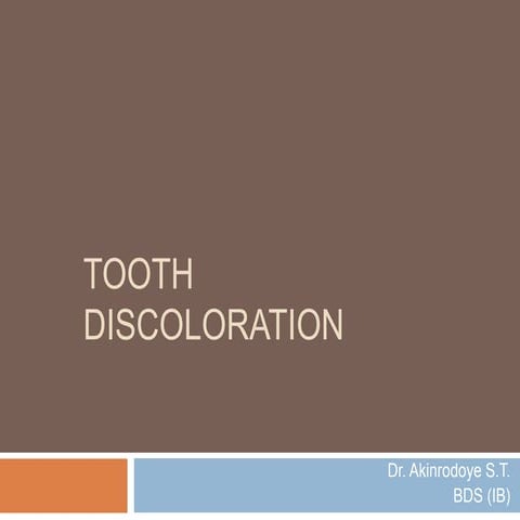 Tooth discoloration