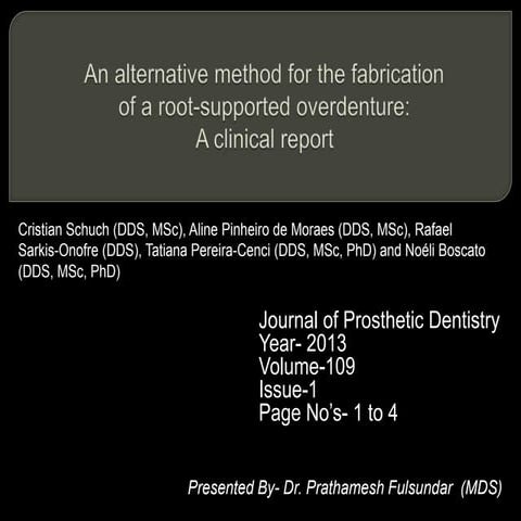 Tooth supported overdentures- Journal Club