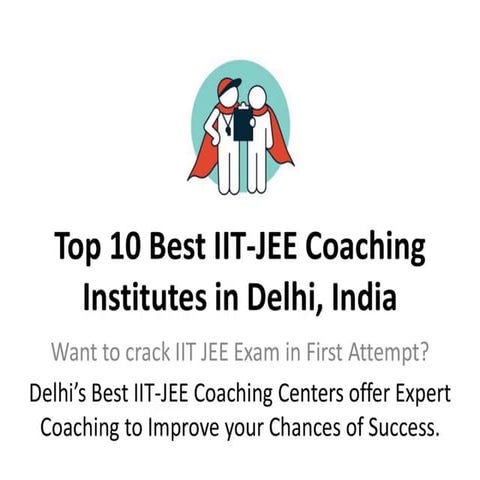Top 10 Best IIT-JEE Coaching Institutes in Delhi, India | PPT