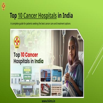 Top Cancer Hospitals in India: Expert Care & Advanced Treatment | PPTX