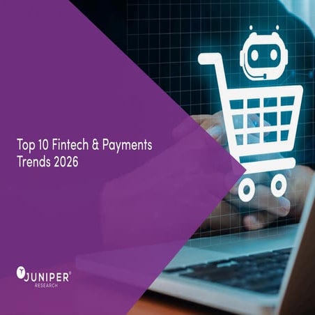 Juniper Research's Top 10 Trends for Fintech in 2026 | PDF