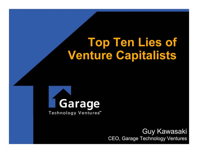Top 10 lies of Venture Capitalists