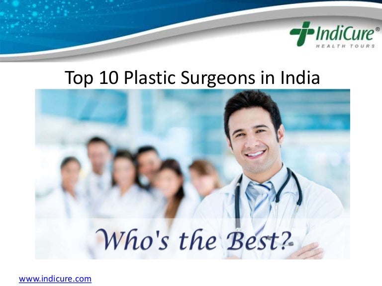 Top 10 Plastic Surgeons in India