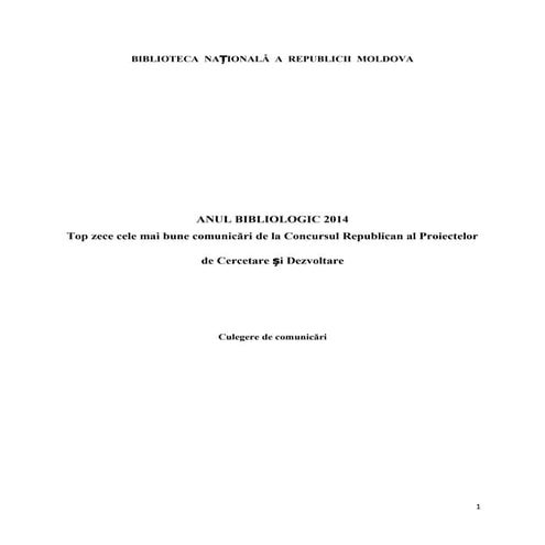  ANUL BIBLIOLOGIC 2014 Top zece cele mai bune comunicări de la Concursul Repu...