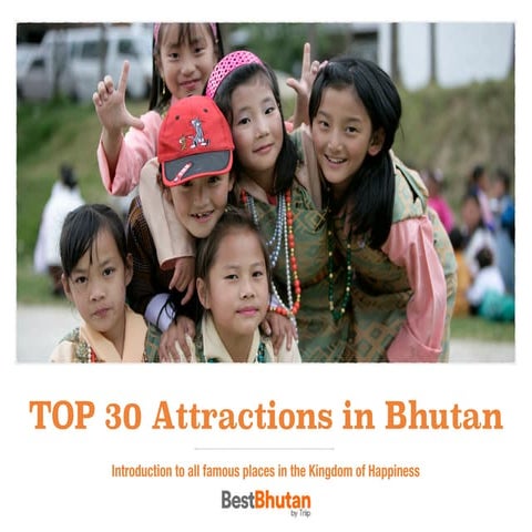 TOP 30 Popular Tourist Attractions in Bhutan