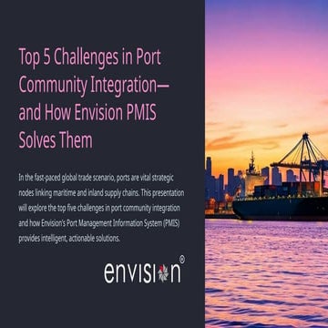 Top-5-Challenges-in-Port-Community-Integrationand-How-Envision-PMIS-Solves-Th...