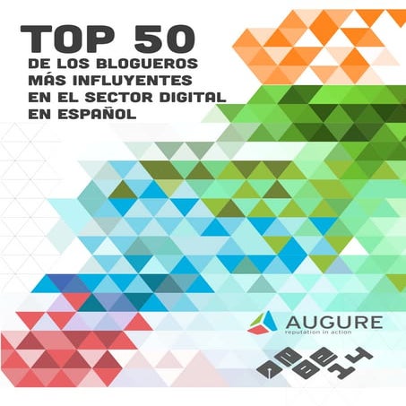 Informe Augure: Top 50 blogueros influencers digital marketing presentado en ...