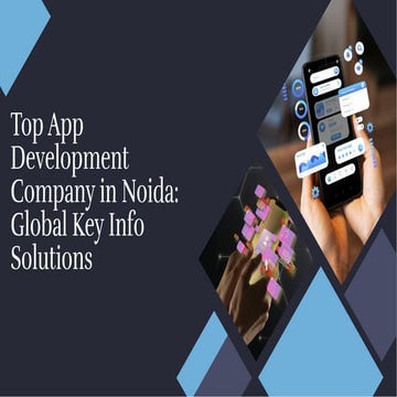 Comprehensive Guide to the Best App Development Company in Noida | PDF