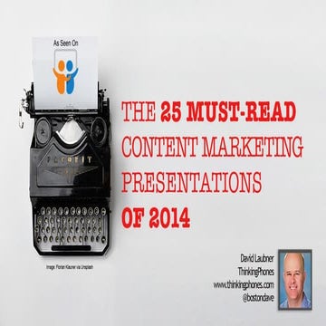The 25 Must-Read Content Marketing Presentations of 2014