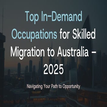 Top In-Demand Occupations for Skilled Migration to Australia in 2025