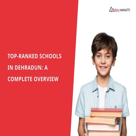 Top-Ranked Schools in Dehradun A Complete Overview.