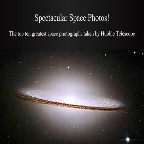 Spectacular Space Photos