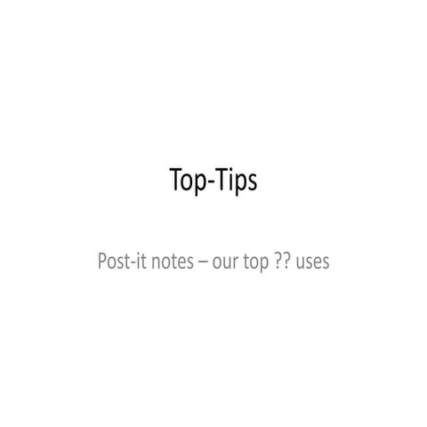 Top tips - post its