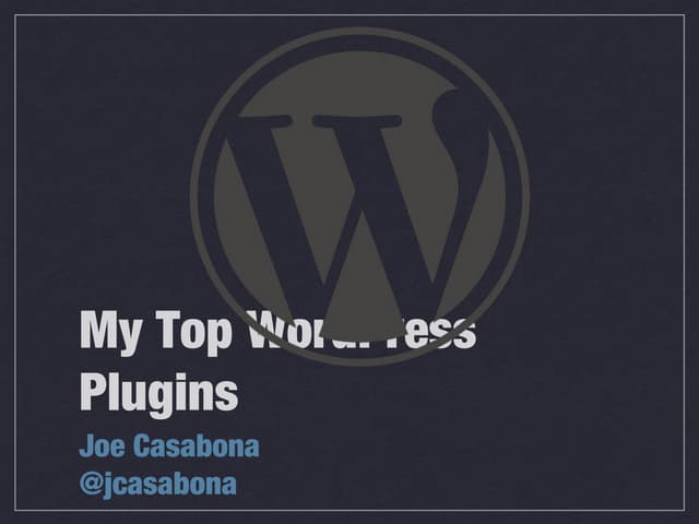 My Top WordPress Plugins