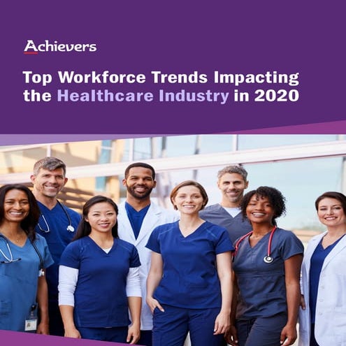 Top Workforce Trends Impacting the Healthcare Industry in 2020
