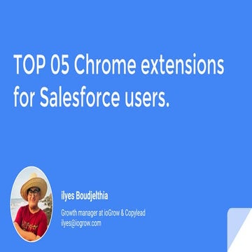 Top 05 chrome extensions for salesforce users.