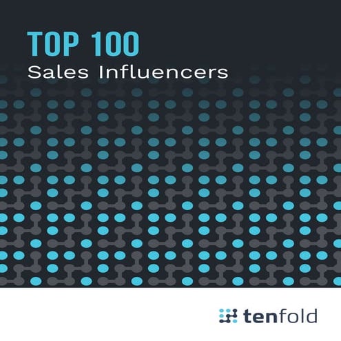 Top 100 Sales Influencers 2017 by Tenfold
