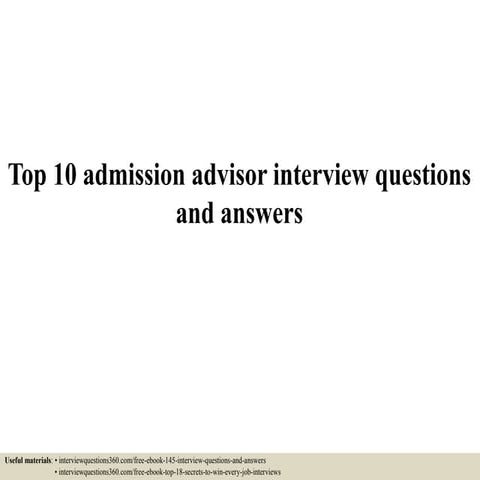 Top 10 admission advisor interview questions and answers