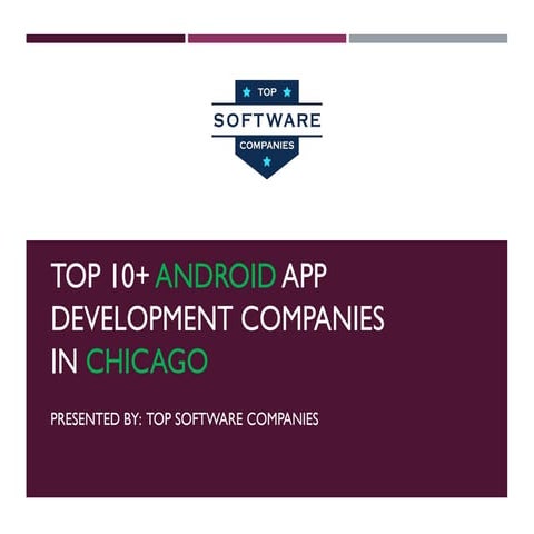 Top 10+ Android App Development Companies in Chicago | PDF