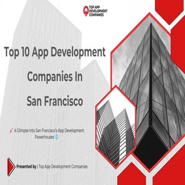 Top 10 App Development Companies in San Francisco | Leading Mobile App Develo...