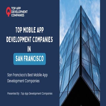Top 10 App Development Companies in San Francisco | PDF