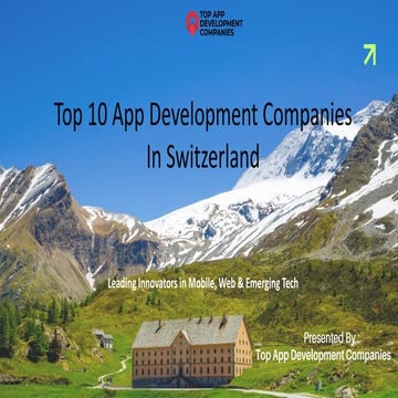 Top 10 App Development Companies in Switzerland | PDF
