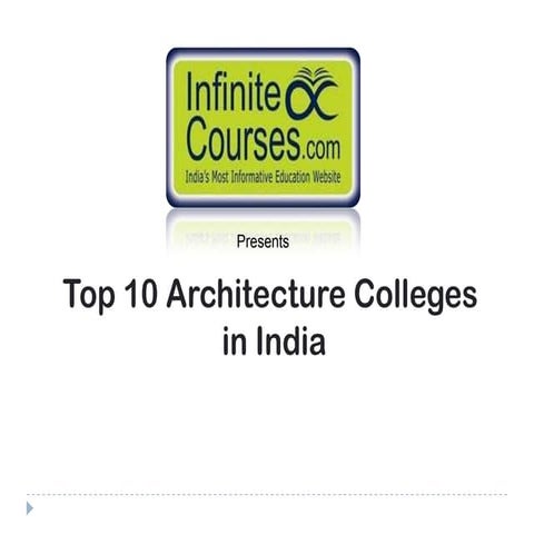 Top 10 Architecture Colleges in India | PPTX