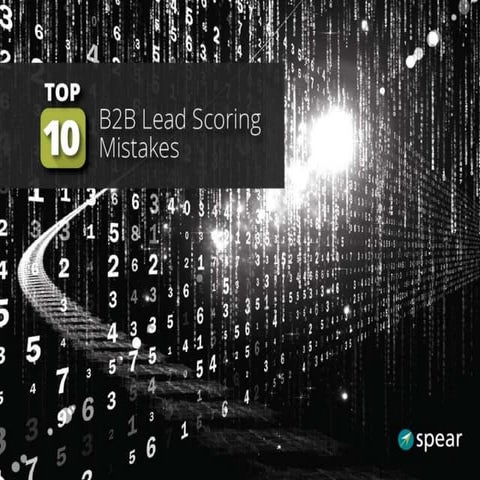 Top 10 B2B Lead Scoring Mistakes