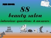 88 beauty salon interview questions...