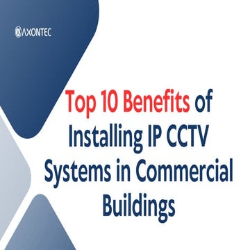 Top 10 Benefits of Installing IP CCTV Systems in Commercial Buildings.pdf