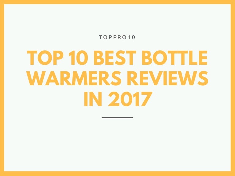 top bottle warmers