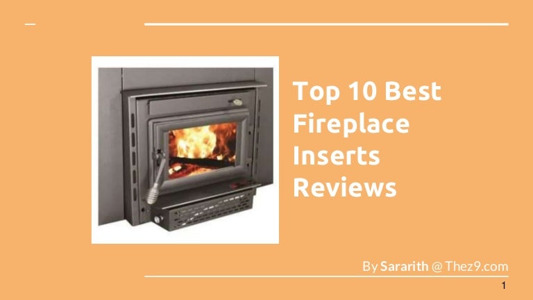 Top 10 Best Fireplace Inserts Reviews