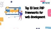 Top 10 best PHP frameworks for web development.pdf