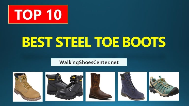 top 10 steel toe work boots