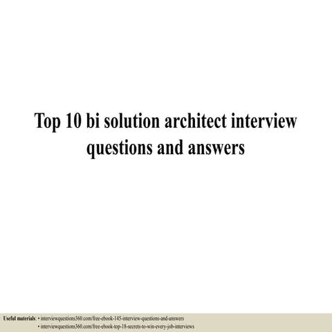 Top 10 bi solution architect interview questions and answers