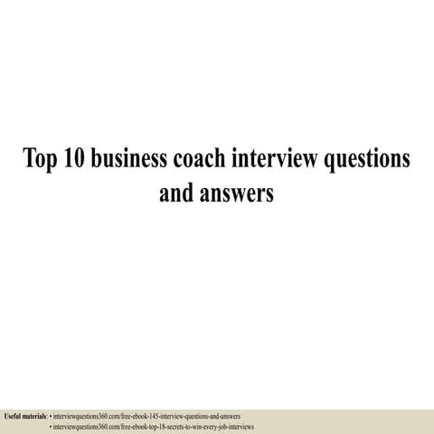 Top 10 business coach interview questions and answers