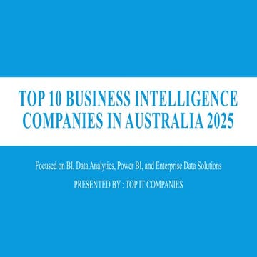 Top 10 Business Intelligence Companies in Australia 2025.