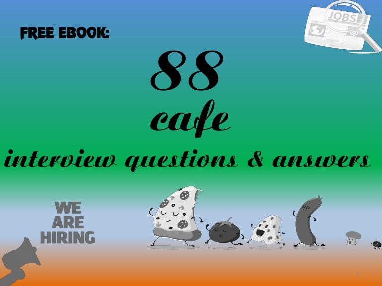 88 cafe interview questions and answers