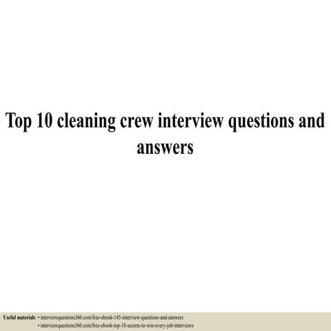 Top 10 cleaning crew interview questions and answers