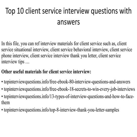 Top 10 client service interview questions with answers
