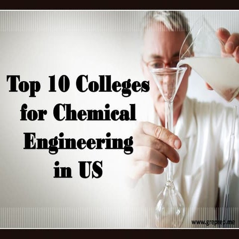 Top 10 Colleges for Chemical Engineering in US