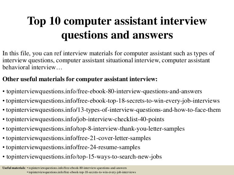 top 10 computer assistant interview questions and answers resume questions