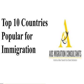 top 10 countries popular for immigration.pptx