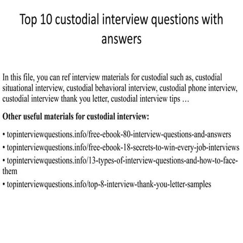 Top 10 custodial interview questions with answers