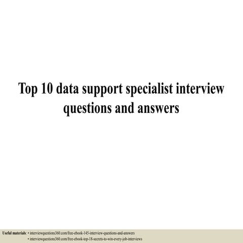 Top 10 data support specialist interview questions and answers