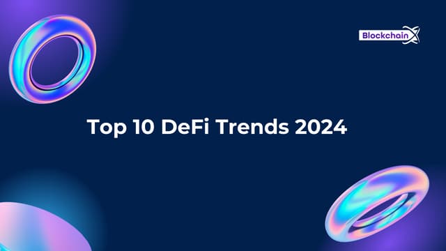 Top 10 DeFi Trends 2024.pdf