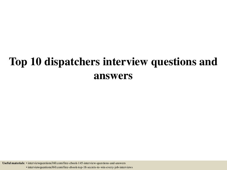 Top 10 dispatchers interview questions and answers