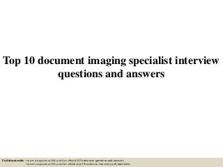 Document Imaging Specialist Top 10 document imaging specialist interview questions and answers